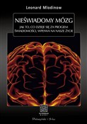 Nieświadom... - Leonard Mlodinow -  foreign books in polish 