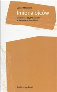 Obrazek Imiona ojców Możliwość psychoanalizy w badaniach literackich