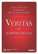 polish book : Veritas in... - Artur Kotowski, Natalia Dzięcielska, naukowa redakcja