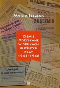 Obrazek Ziemie Odzyskane w drukach ulotnych z lat 1945-1948