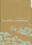Gry sztuki... - Gabriela Świtek - Ksiegarnia w UK