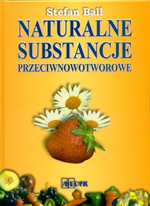 Obrazek Naturalne substancje przeciwnowotworowe