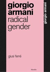 Obrazek Giorgio Armani: Radical Gender
