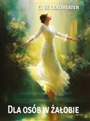 Zobacz : Dla osób w... - C. W. Leadbeater