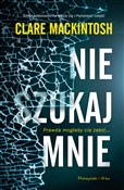 Książka : Nie szukaj... - Clare Mackintosh