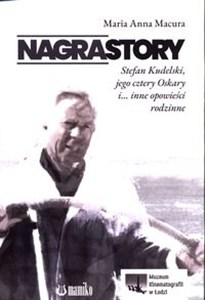 Obrazek Nagrastory Stefan Kudelski, jego cztery Oskary i... inne opowieści rodzinne