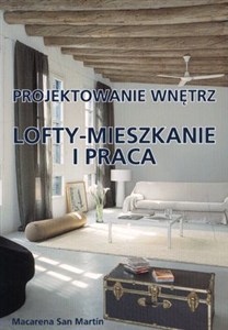Obrazek Projektowanie wnętrz Lofty-mieszkanie i praca