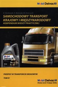 Picture of Samochodowy transport krajowy i międzynarodowy Przepisy w transporcie drogowym Tom 4