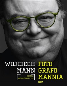 Obrazek Fotografomannia Obrazki autobiograficzne