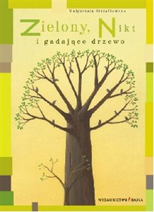 Obrazek Zielony, Nikt i gadające drzewo