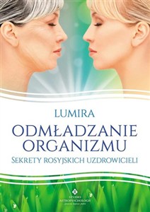 Obrazek Odmładzanie organizmu Sekrety rosyjskich uzdrowicieli