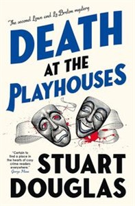 Obrazek Death at the Playhouses The second Lowe and Le Breton mystery