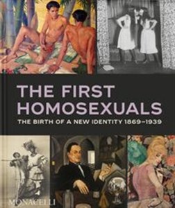 Picture of The First Homosexuals The Birth of a New Identity 1869-1939