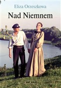 Nad Niemne... - Eliza Orzeszkowa -  books in polish 