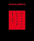 Głód chleb... - Iwona Pokora - Ksiegarnia w UK