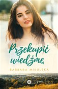 Przekupić ... - Barbara Mikulska -  Książka z wysyłką do UK