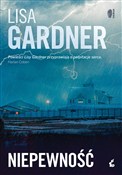 Książka : Niepewność... - Lisa Gardner