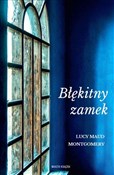 Książka : Błękitny z... - Lucy Maud Montgomery