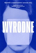 Wyrodne. O... - Begona Gomez Urzaiz -  foreign books in polish 