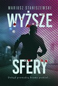 Polska książka : Wyższe sfe... - Mariusz Staniszewski