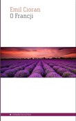 Polska książka : O Francji - Emil Cioran