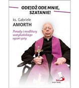 Polska książka : Odejdź ode... - Gabriele Amorth