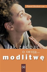 Picture of Jak zadbać o swoją modlitwę