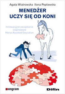 Picture of Menedżer uczy się od koni Innowacyjne zarządzanie inspirowane Horse Assisted Education