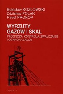 Obrazek Wyrzuty gazów i skał Prognoza, kontrola, zwalczanie i ochrona załóg