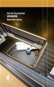 polish book : Urobieni R... - Marek Szymaniak