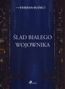 Ślad białe... - Teresa Juźko -  foreign books in polish 