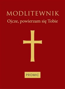 Obrazek Modlitewnik. Ojcze, powierzam się Tobie (okładka czerwona)