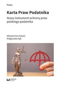 Obrazek Karta Praw Podatnika Nowy instrument ochrony praw polskiego podatnika
