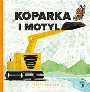 Obrazek Koparka i motyl