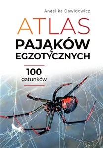 Obrazek Atlas pająków egzotycznych 100 gatunków