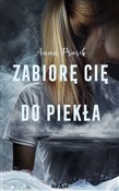Zobacz : Zabiorę Ci... - Anna Prusik