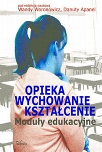Picture of Opieka wychowanie kształcenie Moduły edukacyjne