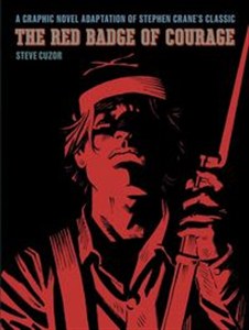 Picture of The Red Badge of Courage A Graphic Novel Adaptation of Stephen Crane’s Classic