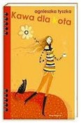 Kawa dla k... - Agnieszka Tyszka -  books from Poland