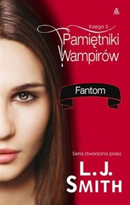 Obrazek Pamiętniki wampirów Księga 5 Fantom