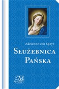 Zobacz : Służebnica... - Adrienne Speyr