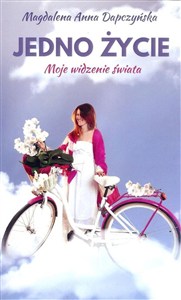 Obrazek Jedno życie Moje widzenie świata