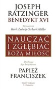 Polska książka : Nauczać i ... - Joseph Ratzinger