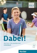 Dabei! A2.... - Gabriele Kopp, Josef Alberti, Siegfried Buttner -  Polish Bookstore 