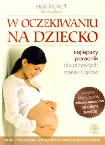Obrazek W oczekiwaniu na dziecko Najlepszy poradnik dla przyszłych matek i ojców