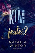 Książka : Kim jesteś... - Natalia Wiktor