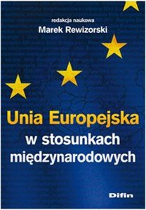 Obrazek Unia Europejska w stosunkach międzynarodowych