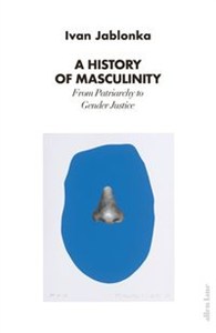 Obrazek A History of Masculinity