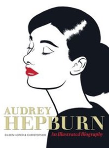Obrazek Audrey Hepburn An Illustrated Biography