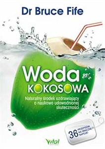 Obrazek Woda kokosowa Naturalny środek uzdrawiający o naukowo udowodnionej skuteczności